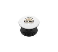 Amusant Amateur de Voile « Parce Que Je suis Le Capitaine, C'est Pourquoi » PopSockets PopGrip Adhésif
