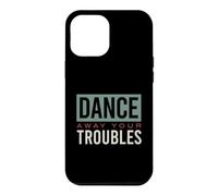 Amusant Claquettes dansantes pour Danser Loin de Vos ennuis Coque pour iPhone 12 Pro Max