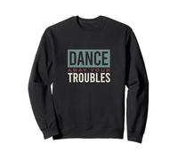 Amusant Claquettes dansantes pour Danser Loin de Vos ennuis Sweatshirt