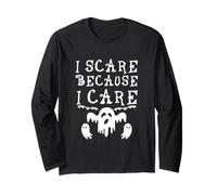Amusant Halloween Ghost Lover Scary I Scare Because I Care Manche Longue