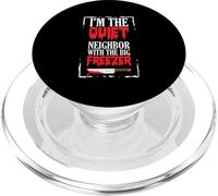 Amusant Halloween I'm The Quiet Neighbor With The Big Freezer PopSockets PopGrip pour MagSafe