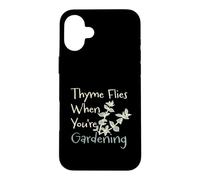 Amusant Jardinage Pun Thym Mouches Lorsque Vous jardinez Coque pour iPhone 16 Plus