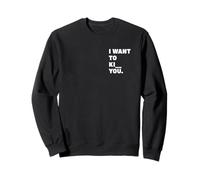 Amusant - Je Veux Te Kipper Outfit I Want to ki You Sweatshirt