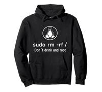 Amusant Ne buvez pas Et Racinez Linux Sudo RM RF Linux Sweat à Capuche