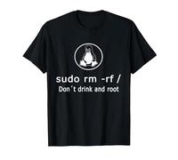 Amusant Ne Buvez Pas Et Racinez Linux Sudo RM RF Linux T-Shirt, Homme, Noir, L