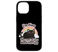 Amusant pour Les Amoureux des Chats, I'm Fine The Rest of You Need Therapy Coque pour iPhone 14