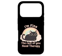 Amusant pour Les Amoureux des Chats, I'm Fine The Rest of You Need Therapy Coque pour iPhone 17 Pro