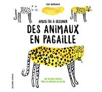 Amuse-toi à dessiner des animaux en pagaille Faye Moorhouse (Auteur)