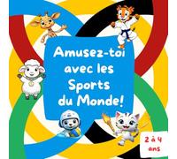 Amusez-toi avec les Sports du Monde!: Livre de coloriage pour enfants de 2 à 4 ans : Apprentissage des lettres et des mots sur le sport