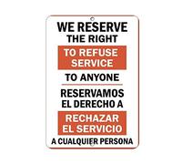amusFlynnel Panneau d'avertissement « We Reserve Right to Refuse Service to Anyone » - 30,5 x 40,6 cm - En aluminium