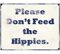 amusFlynnel Plaque en métal avec inscription « Please Don't Feed The Hippies » - Style vintage - 20,3 x 30,5 cm