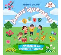 AMUS'IQUEMENT: Apprendre la musique en jouant