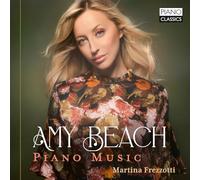 Amy Beach et Martina Frezzotti – Piano Music – CD – Edel