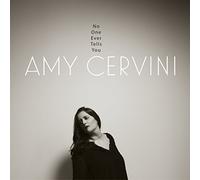 Amy Cervini - No One Ever Tells You