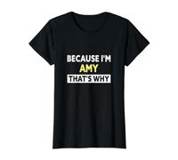Amy C'est Pourquoi C'est drôle comme nom d'Amy T-Shirt Graphique avec Valeur