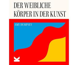 Amy Dempsey Sarah Pasquay Der weibliche Körper in der Kunst (Relié)