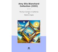 Amy Ella Blanchard Collection (XIII): Four Corners California Talbot Angles