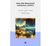 Amy Ella Blanchard Collection (XXVI): Four Corners Camp Talbot Angles
