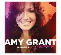 Amy Grant – In Motion: The Remixes – CD