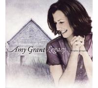 AMY GRANT-LEGACY HYMNS AND FAITH