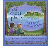 Amy M d Saltzman - Un lieu tranquille : la pleine conscience