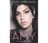 Amy, My Daughter Winehouse, Mitch (Auteur)
