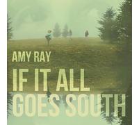 Amy Ray - If IT All Goes South