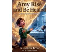 Amy Rise and Be Healed