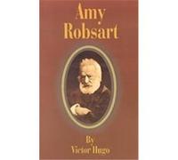Amy Robsart Victor Hugo (Auteur)