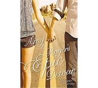 Amy & Roger's Epic Detour Morgan Matson (Auteur)