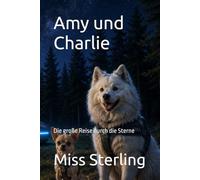Amy und Charlie: Die große Reise durch die Sterne