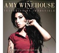 Amy Winehouse - Amy Winehouse-Transmission Impossible (Legendary Radio Broadcasts)