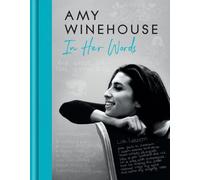 Amy Winehouse - Dans ses mots