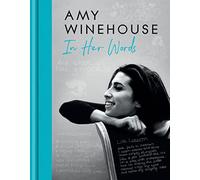 Amy Winehouse – In Her Words – Relié
