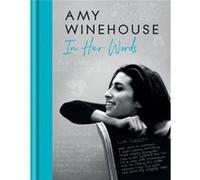 Amy Winehouse – In Her Words – Relié