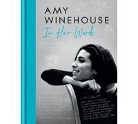 Amy Winehouse - In Her Words by Amy Winehouse [Hardback] NEUF
