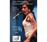 Amy Winehouse (L’Heure H) Si l’amour pouvait tuer - Antoine Charpagne - Samsa - broché - Biographie