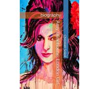 Amy Winehouse, London Girl: biography