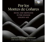 Amystis – Por los montes de coñares: Music and Erotism in the Spanish Golden Age – CD