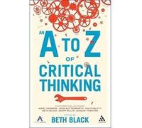 An A to Z of Critical Thinking - [Version Originale] Beth Black, Anne Thomson, John Butterworth, Joe Chislett, Geoff Willis, Jacquie Thwaites (Auteur)