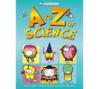 An a to Z of Science: A Visual Dictionary for Curious Scientists