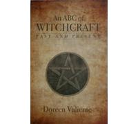 An ABC of Witchcraft Past and Present by Doreen Valiente (1994) Paperback