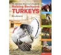 An Absolute Beginner's Guide To Raising Backyard Turkeys