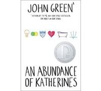 An Abundance of Katherines John Green (Auteur)