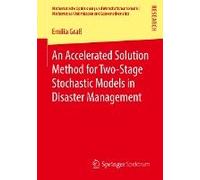 An Accelerated Solution Method For Two-Stage Stochastic Models In Disaster Management
