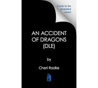 An Accident of Dragons: Deluxe Limited Edition