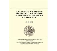 An Account of Its Operations in the Western European Campaign: 1944-1945