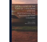 An Account Of The Cape Of Good Hope And The Hottentotes, The Natives Of That Country