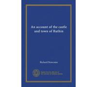 An account of the castle and town of Ruthin