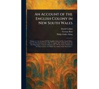 An Account of the English Colony in New South Wales